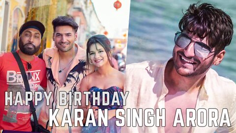 Happy Birthday KARAN SINGH ARORA!