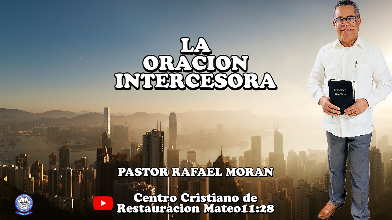 LA ORACION INTERCESORA || RAFAEL MORAN