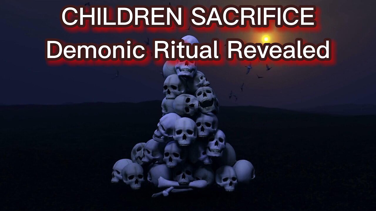 Children Sacrifice for Satanic Ritual