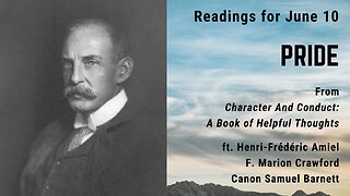 Pride: Day 159 readings from "Character And Conduct" - June 10