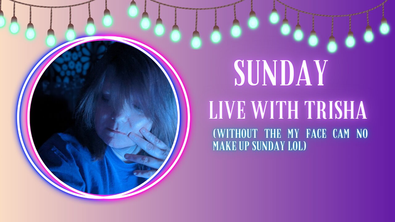 SUNDAY LIVE WITH TRISHA