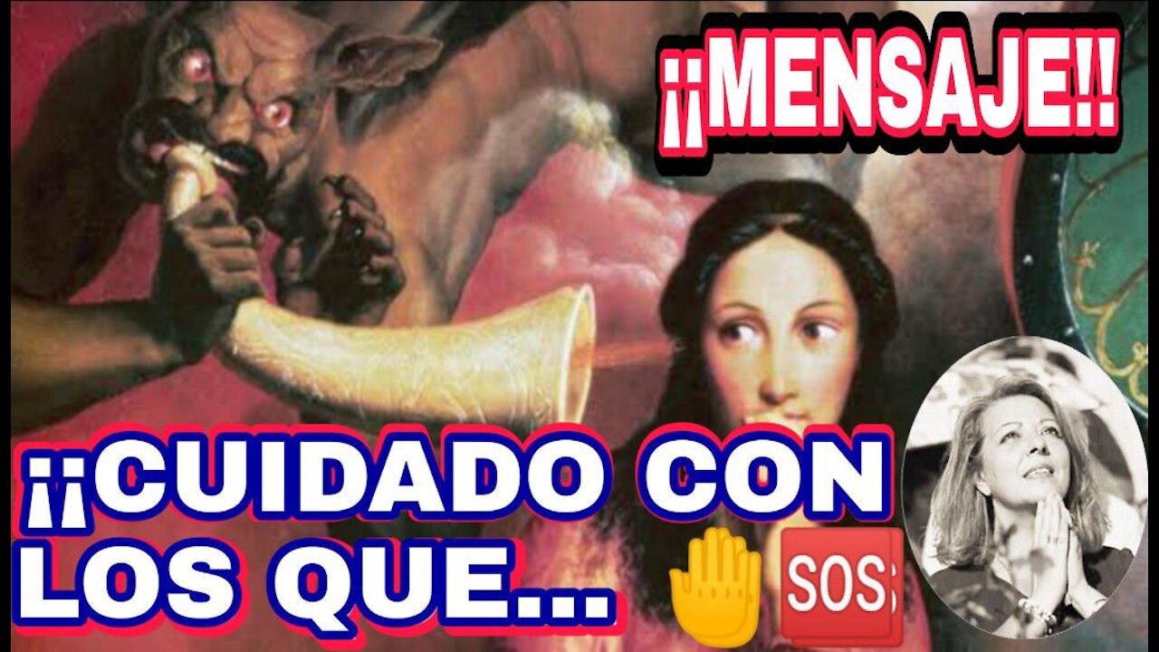 ⚠️ ¡¡MENSAJE!! 🔴👉 VIRGEN MARIA, cuidado con los que que...