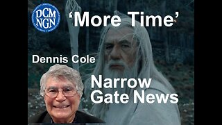 "MORE TIME' Dennis Cole - Narrow Gate News