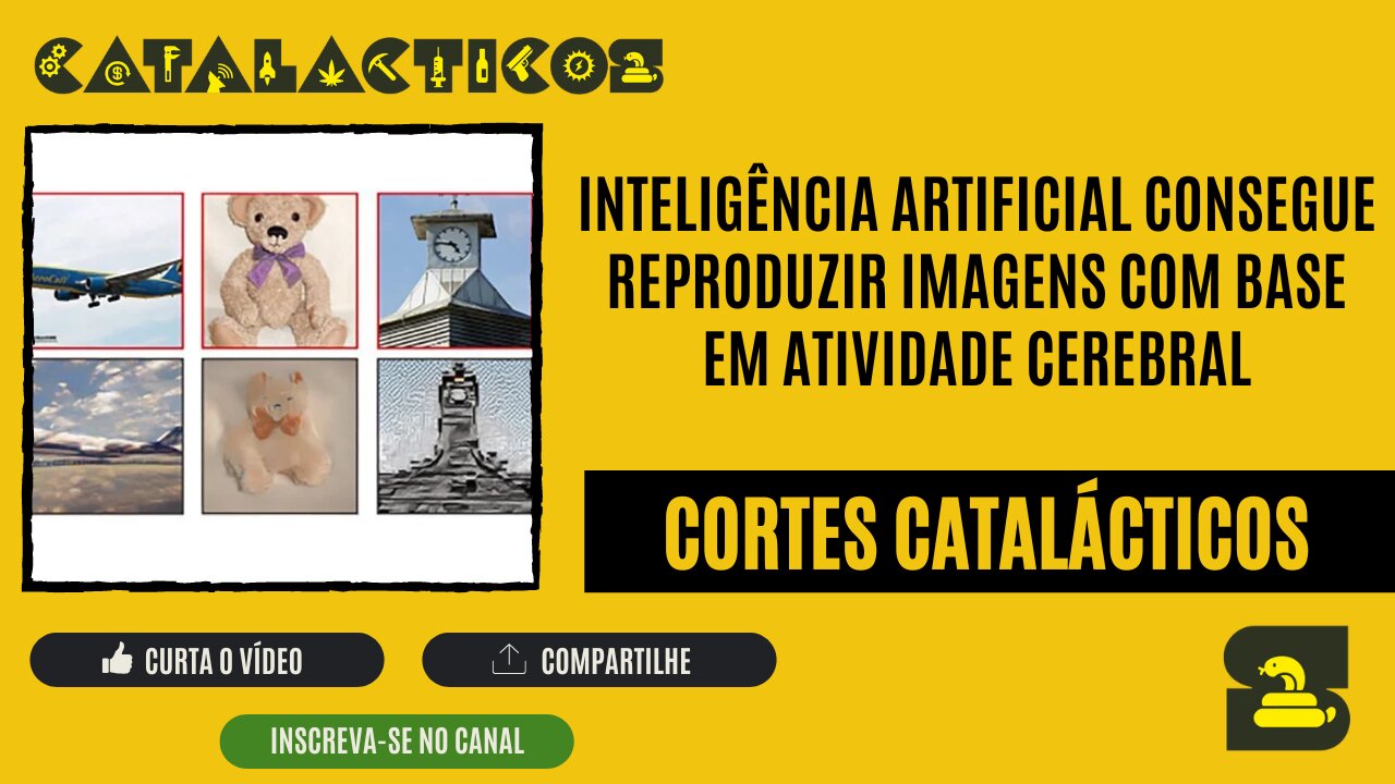 [CORTES] INTELIGÊNCIA ARTIFICIAL consegue REPRODUZIR IMAGENS com base em ATIVIDADE CEREBRAL