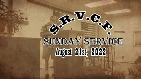 Sunday Service | August 21st, 2022