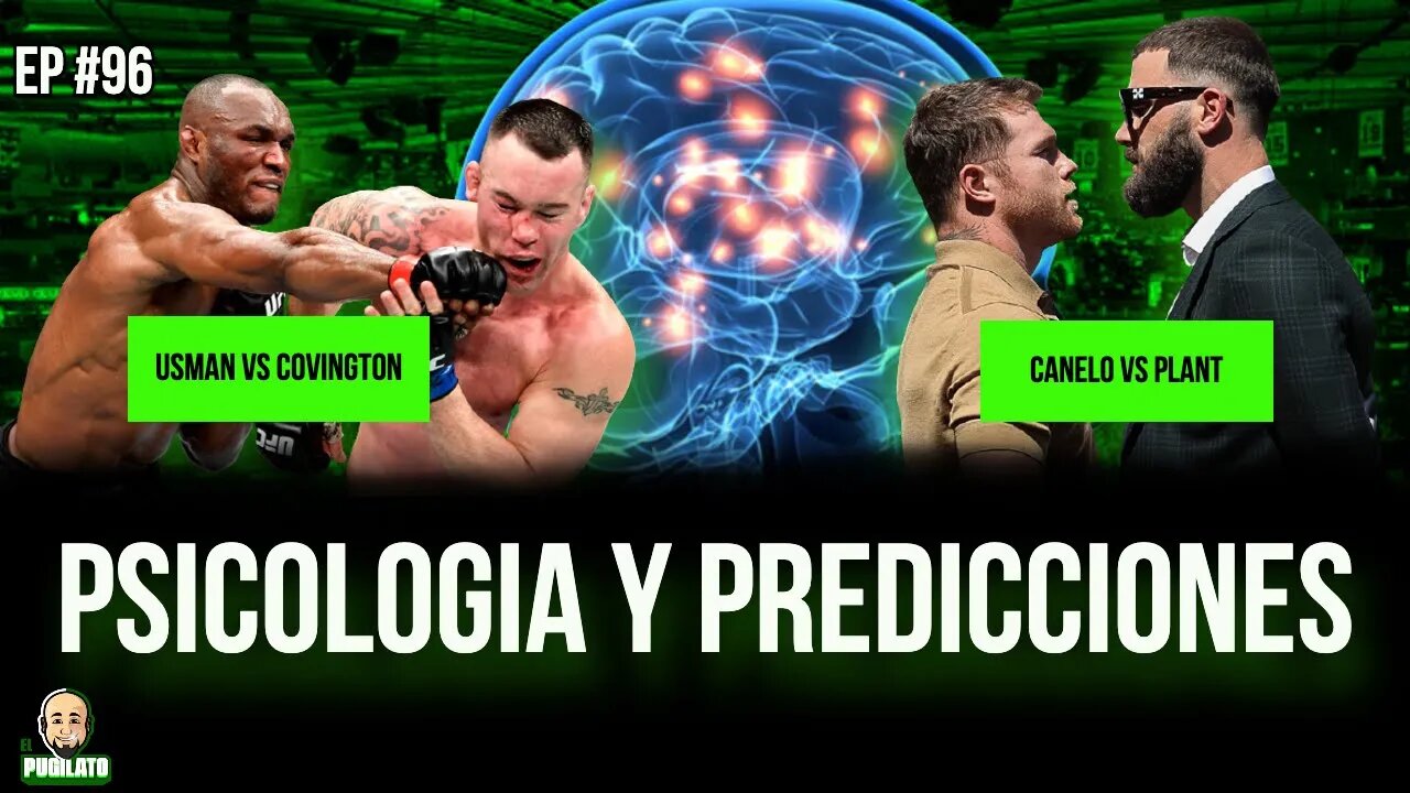 Psicología de UFC 268 y Canelo vs Plant- EP #96 con Carlos de "The Mental Corner"