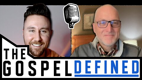 The Gospel Defined