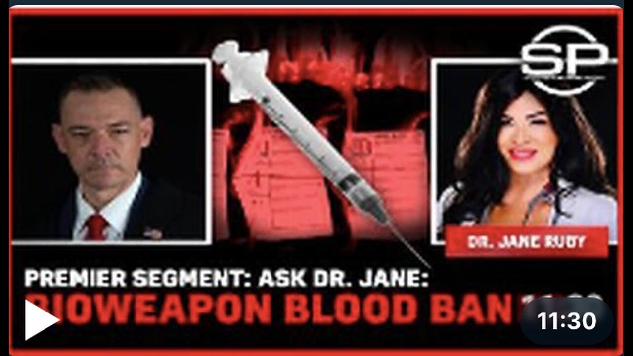 Premier Segment: Ask Dr. Jane: bioweapon blood banks