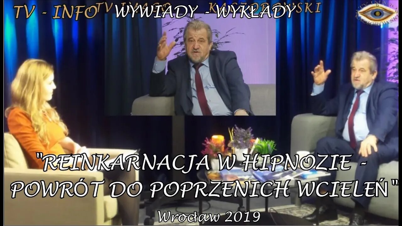 ŻYCIA PRZED ŻYCIEM - POWRÓT DO POPRZEDNICH WCIELEŃ - REINKARNACJA W HIPNOTERAPII - / 2019 © TV INFO