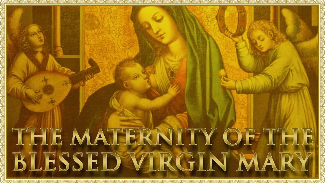 The Daily Mass: The Maternity of Mary