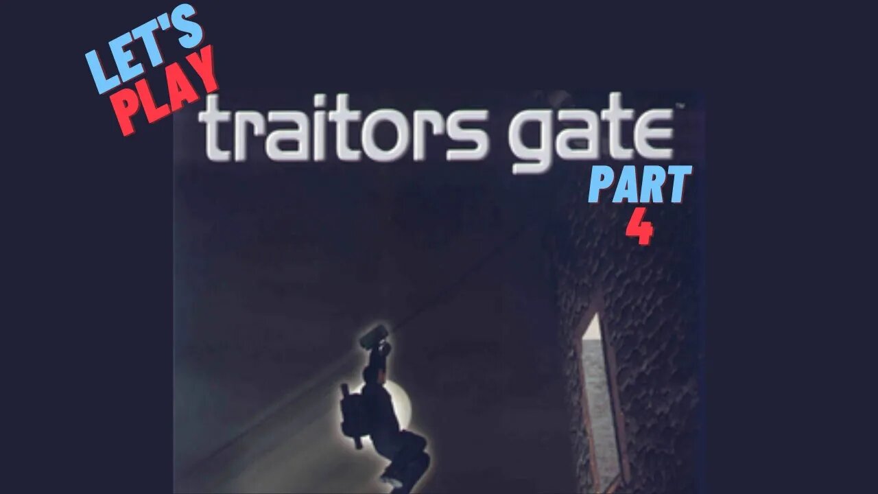 Let's Play - Traitors Gate Part 4 | The Moat