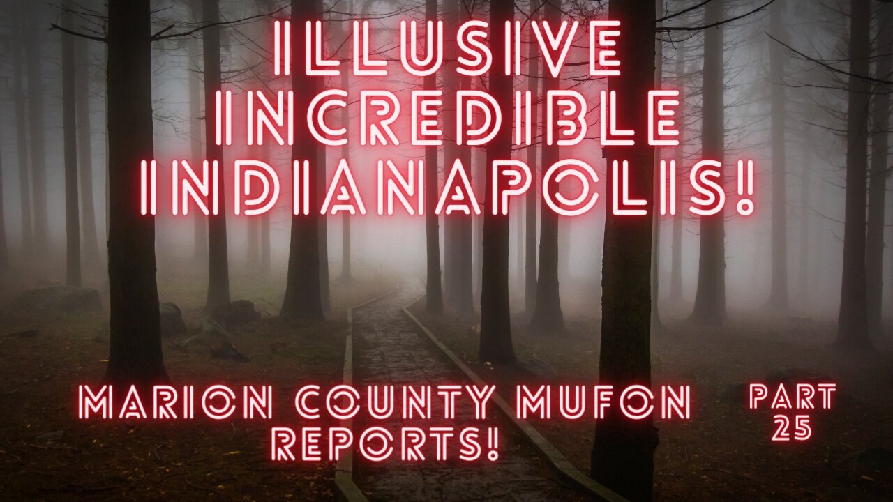Marion County, Indiana MUFON UFO Reports Part 25