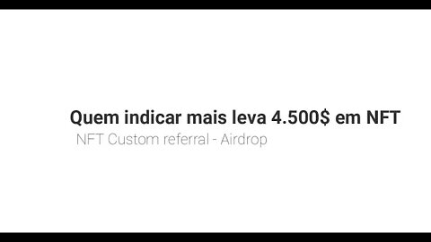 Finalizado - Airdrop - Concurso de Indicação de 4500 $