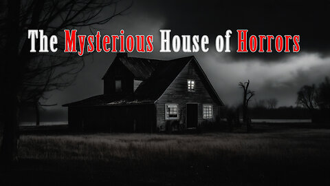 The Enigma House: The Unspoken Horrors of This Mysterious Dwelling. #hauntedhouse