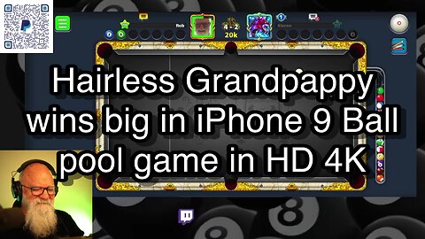 Hairless Grandpappy wins big in iPhone 9 Ball pool game in HD 4K 🎱🎱🎱 8 Ball Pool 🎱🎱🎱