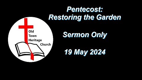 Pentecost: Restoring the Garden