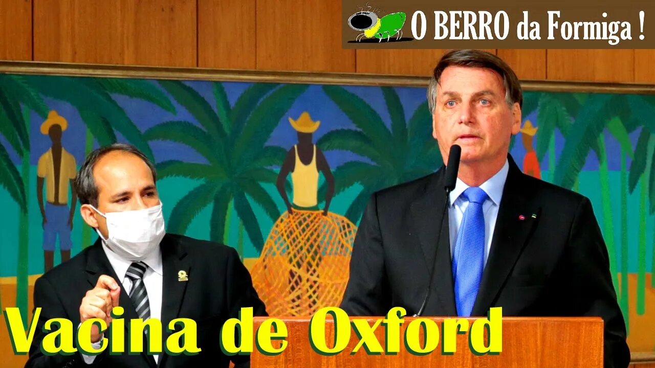 Bolsonaro assina MP da vacina de Oxford e cutuca Dória