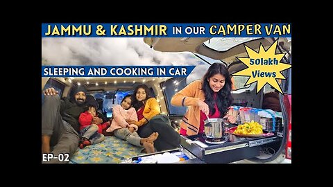 CAR CAMPING in Jammu & Kashmir😍MAKING FRIED RICE in OUR CAMPER VAN😋COOKING & SLEEPING IN OUR XUV500