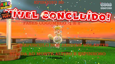 MARIO 3D WORLD EP 30 FASES COGUMELO 1 E 2