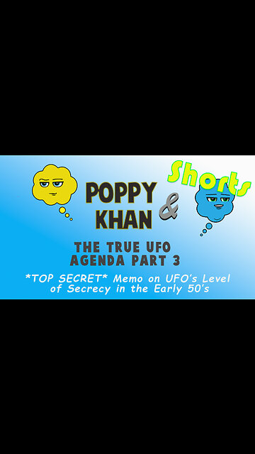 Prisoner of Conscience S1 - E6 - Poppy & Khan | *TOP SECRET* Memo on UFO’s Level of Secrecy #Shorts