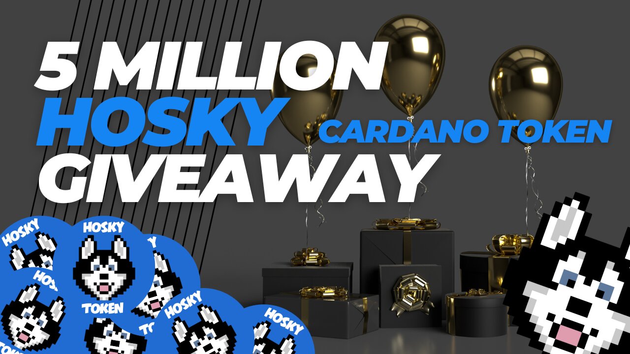 🥳5 Million Hosky Giveaway Winners🎉 🙌 (Cardano ADA Tokens)