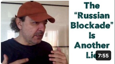 The “Russian Blockade” Is Another Lie
