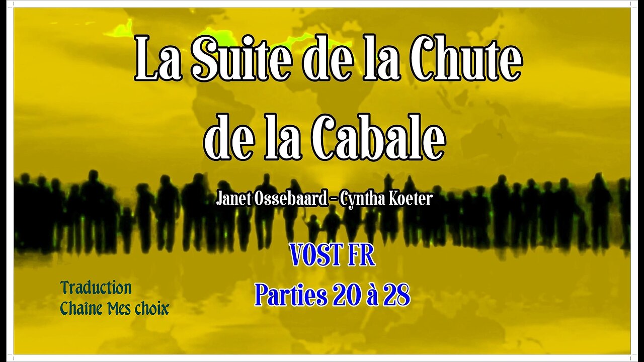 La Suite de la Chute de la Cabale - De 20 à 28 VOST FR