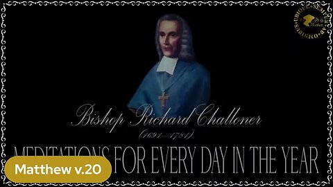 ✠Challoner Meditation: November 13th