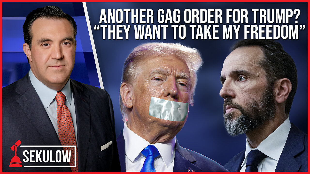 Another Gag Order for Trump?: “They Want to Take My Freedom”
