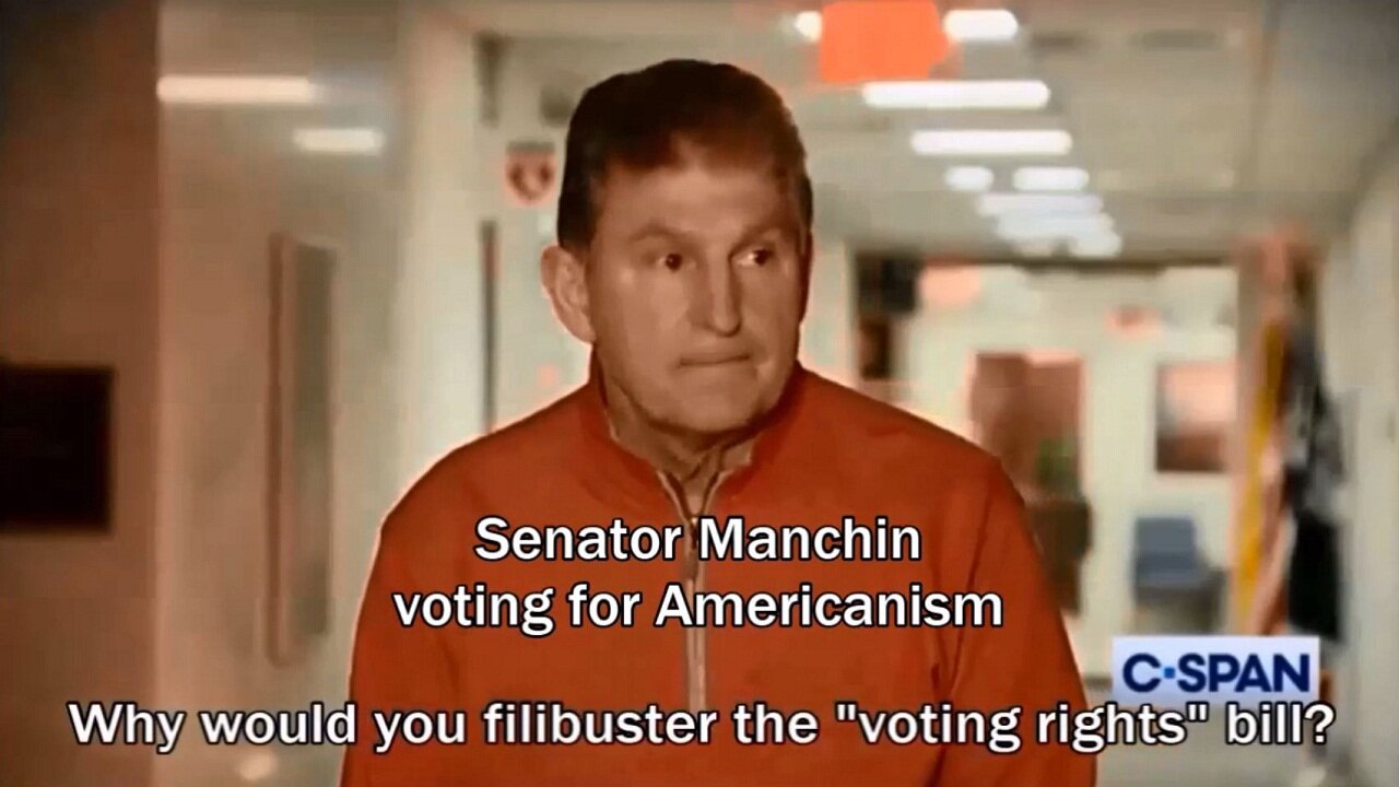 Senator Manchin Americanism, Filibuster, and the voting rights bill 2022