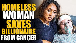 Homeless Woman SAVES Billionaire from CANCER! | SAMEER BHAVNANI
