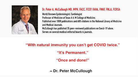 Dr. Peter McCullough says Natural Immunity is “Permanent. Once and Done!”