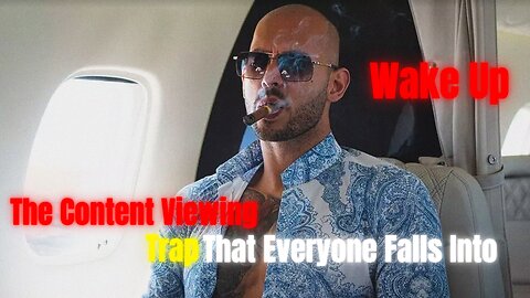 The Content Viewing TRAP That Everyone Falls INTO - Andrew tate