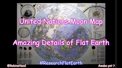 The United Nations Moon Map of Flat Earth - Amazing Details