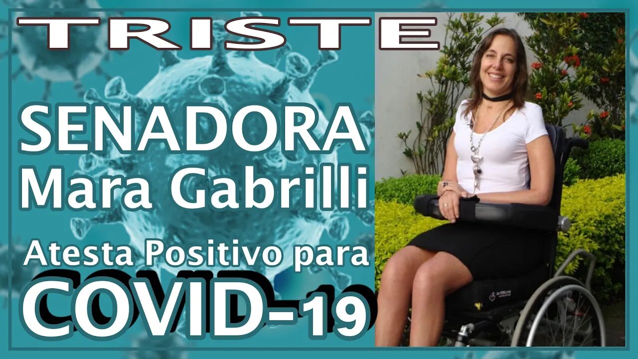 URGENTE - Senadora Mara Gabrilli atesta positivo para COVID-19