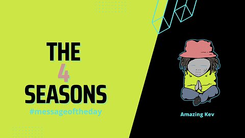 The 4 Seasons #messageoftheday 20230313