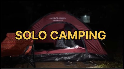SOLO CAMPING!!!