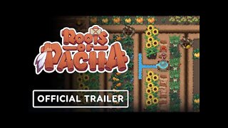 Roots of Pacha - Official Gameplay Trailer | Summer of gaming 2022