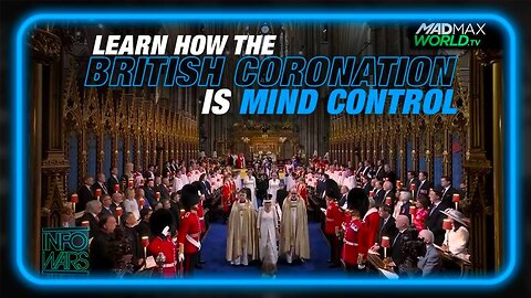 Learn How The British Coronation is Mind Control