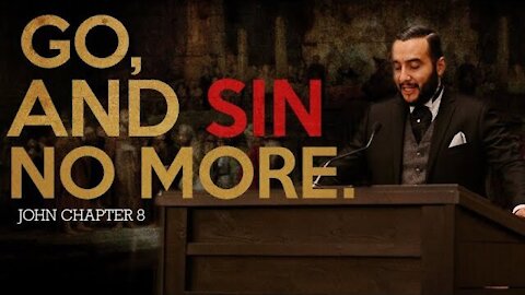 【 Go, and Sin No More 】 Pastor Bruce Mejia | KJV Baptist Preaching