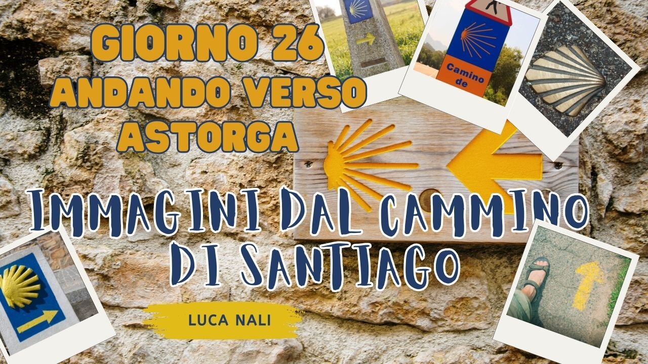 Giorno 26 - Andando verso Astorga - IMMAGINI DAL CAMMINO DI SANTIAGO