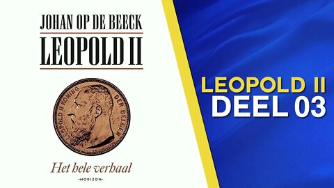 Johan Op De Beeck: Leopold II - Het Hele Verhaal (Klara Podcast Aflevering 3)