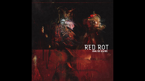 Svart Records - Red Rot- Mal de Vivre - Video Review
