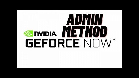 GeForce new Admin method (2023) - October