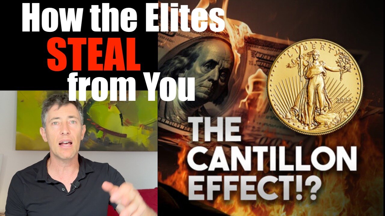 What is the Cantillon Effect + How they Silently STEAL from You Using It -- Theft via Inflation