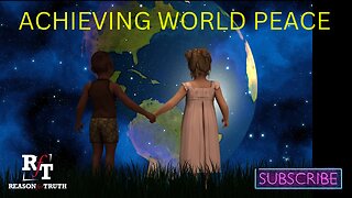 ACHIEVING WORLD PEACE