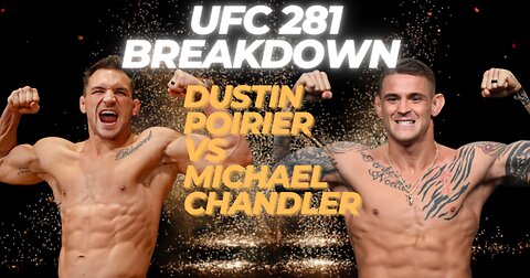 UFC 281 Dustin Poirier vs Michael Chandler Breakdown and Prediction