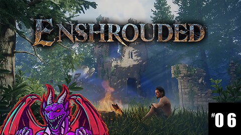 Lavistro Plays- Enshrouded Ep 6 - Creating Revelwood base