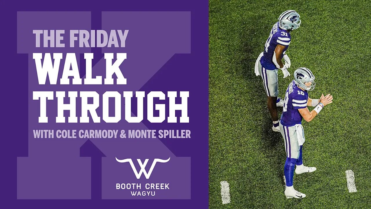 Friday Walk Through | Evaluating Kansas State after the first four games