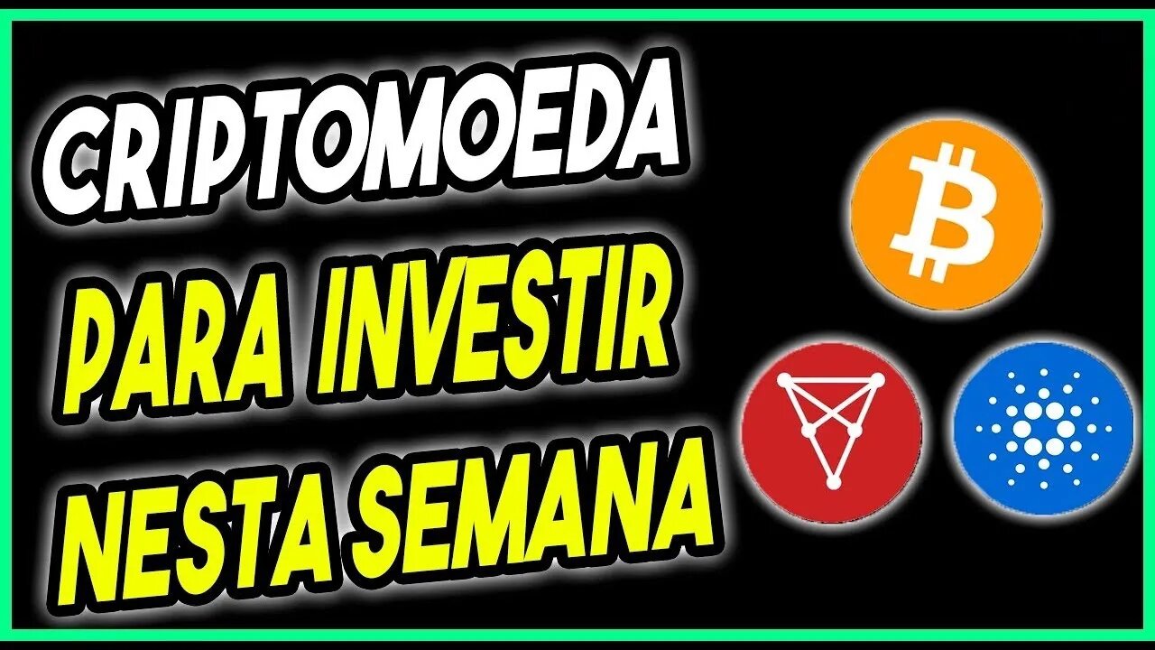 QUAL CRIPTOMOEDA INVISTIR NESSA SEMANA - ANALISE DE CRIPTOMOEDAS ACADEMIA CRYPTO
